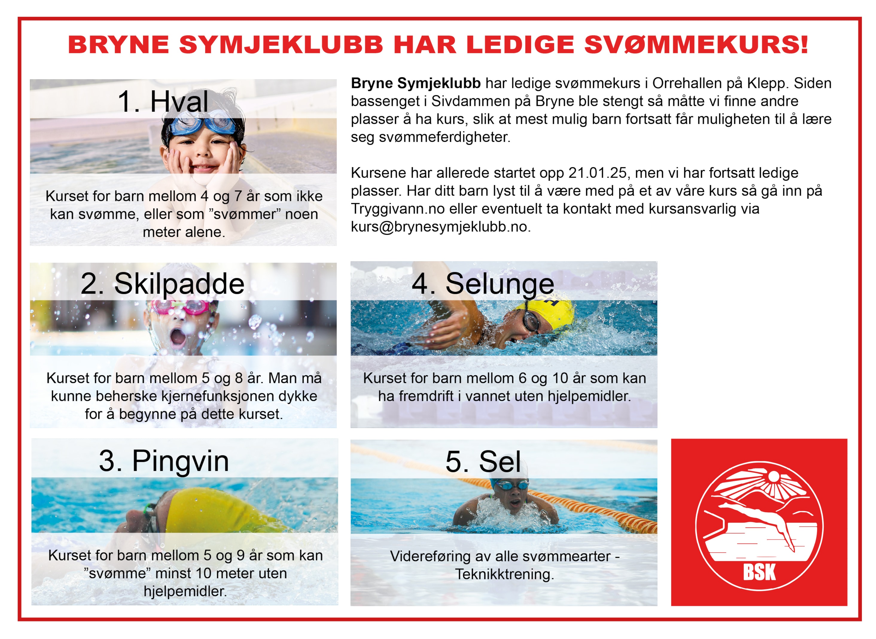 Bryne Symjeklubb har ledige svømmekurs i Orrehallen